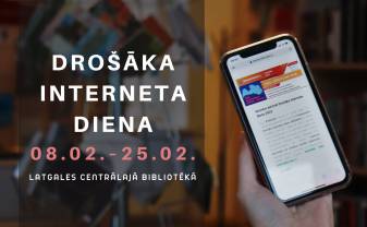 Drošāka interneta diena Latgales Centrālajā bibliotēkā un filiālēs