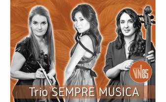 Vienības namā notiks trio SEMPRE MUSICA kamermūzikas koncerts Vienības namā notiks trio SEMPRE MUSICA kamermūzikas koncerts