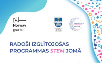 Inovāciju centrs aicina uz radoši izglītojošajām programmām STEM jomā