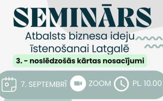 Latgales plānošanas reģions aicina Latgales uzņēmējus dalībai seminārā