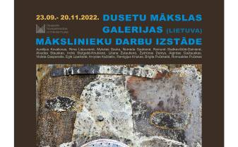 Выставка работ художников Галереи искусств литовского города Дусетас в Даугавпилсском краеведческом и художественном музее