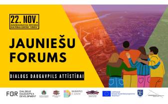 Daugavpilī notiks vērienīgs Jaunatnes forums Daugavpilī notiks vērienīgs Jaunatnes forums
