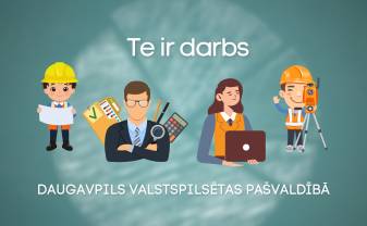 Daugavpils pašvaldība piedāvā vairākas vakances