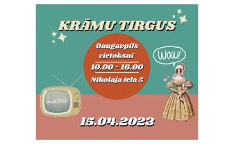 15. aprīlī Daugavpils cietoksnī notiks krāmu tirgus 15. aprīlī Daugavpils cietoksnī notiks krāmu tirgus
