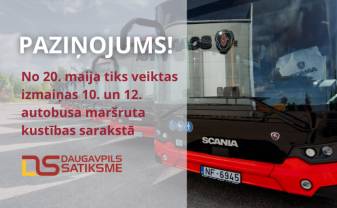 No 20. maija atcelti 10. un 12. maršruta autobusu vakara reisi No 20. maija atcelti 10. un 12. maršruta autobusu vakara reisi