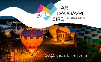 Aicinām uz Daugavpils pilsētas svētkiem! Aicinām uz Daugavpils pilsētas svētkiem!