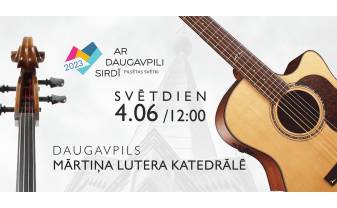 Mārtiņa Lutera katedrālē Daugavpils svētkos izskanēs garīgās mūzikas koncerts Mārtiņa Lutera katedrālē Daugavpils svētkos izskanēs garīgās mūzikas koncerts