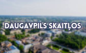 Iepazīsti pilsētu rubrikā “Daugavpils skaitļos”