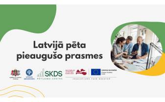 Seminārs “Pieaugušo prasmju izzināšana Latvijā - no datiem uz praktisku darbu”