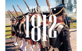 Līdz festivālam Dinaburg 1812 palika tikai mēnesis Līdz festivālam Dinaburg 1812 palika tikai mēnesis