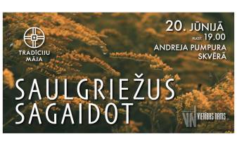Aicinām sagaidīt vasaras saulgriežus A. Pumpura skvērā Aicinām sagaidīt vasaras saulgriežus A. Pumpura skvērā