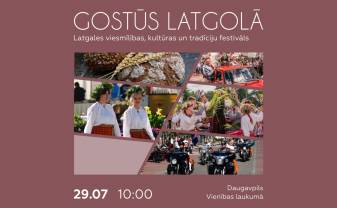 Daugavpilī jūlija izskaņā notiks vērienīgs festivāls “GOSTŪS LATGOLĀ”