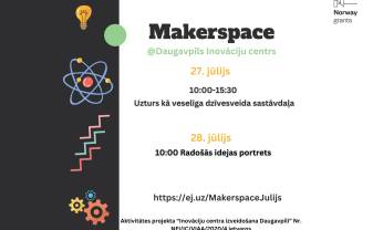 Vieta, kur radoši darboties, pārbaudīt un izmēģināt savas idejas – Makerspace!