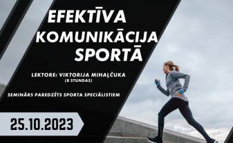 25. oktobrī notiks seminārs sporta speciālistiem ''Efektīva komunikācija sportā''