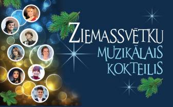 Aicinām baudīt „Ziemassvētku muzikālo kokteili”!