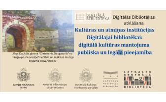 Digitālās bibliotēkas atklāšanas pasākumā Daugavpilī runās par digitālā kultūras mantojuma publisku un legālu pieejamību
