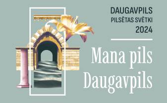 Zināma Daugavpils pilsētas svētku programma