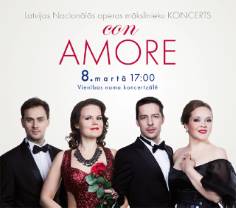Latvijas Nacionālās operas koncerts CON AMORE Latvijas Nacionālās operas koncerts CON AMORE