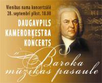 DAUGAVPILS KAMERORĶESTRA KONCERTS ''BAROKA MŪZIKAS PASAULE''