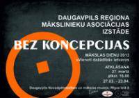 Выставка работ Даугавпилсской региональной ассоциации художников ''Без концепции