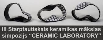 Международный симпозиум керамического искусства CERAMIC LABORATORY в Даугавпилсе с 17 по 30 августа