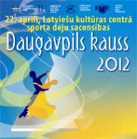 „DAUGAVPILS KAUSS – 2012”