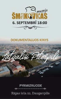 Šmakovkas muzejā Daugavpilī notiks filmas “Latgalīši Pīterpilī” pirmizrāde