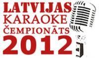LATVIJAS KARAOKE ČEMPIONĀTS 2012 DAUGAVPILĪ